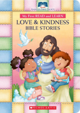 My First Read and Learn Love and Kindness Bible Stories Board Book