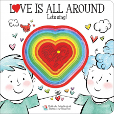 Love is All Around Let's Sing! Board Book
