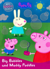 Peppa Pig: Big Bubbles and Muddy Puddles Book