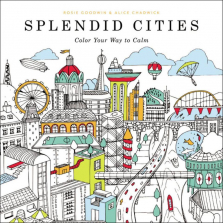 Splendid Cities: Color Your Way to Calm Book Adult Coloring Book