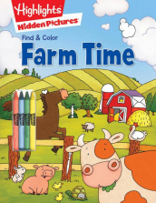 Highlights: Find and Color Farm Time Coloring Book