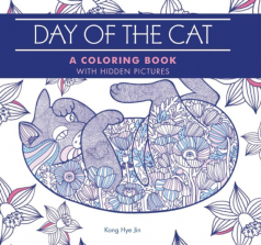 Day of the Cat A Coloring Book With Hidden Pictures Adult Coloring Book