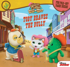 Sheriff Callie's Wild West Toby Braves the Bully: Fun Foldout Pages Inside