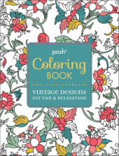 Posh Adult Coloring Book - Vintage Designs for Fun & Relaxation