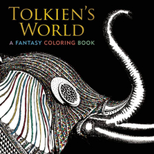 Tolkien's World A Fantasy Adult Coloring Book