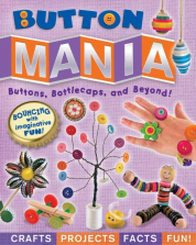 Button Mania Buttons, Bottlecaps and Beyond! Activity Book