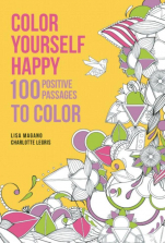 Color Yourself Happy 100 Positive Passages to Color Book Adult Coloring Book