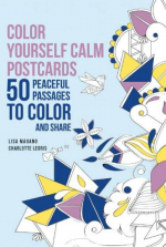 Color Yourself Calm Postcards 50 Peaceful Passages to Color and Share Coloring Book